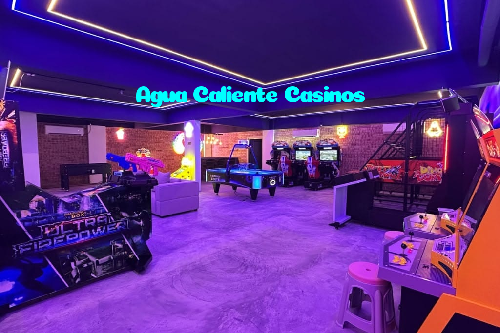 Agua Caliente Casinos