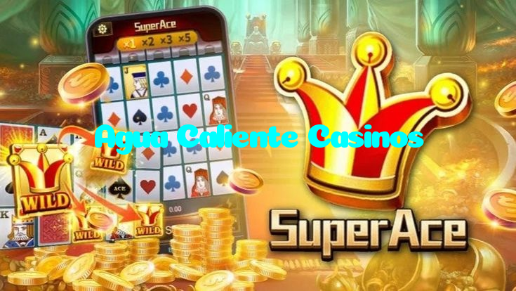 Agua Caliente Casinos
